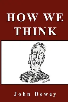 How We Think, Hardcover/John Dewey