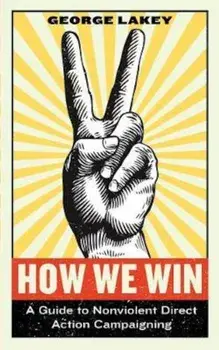 How We Win, Hardcover/George Lakey
