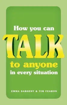 How You Can Talk to Anyone in Every Situation, Paperback/Tim Fearon