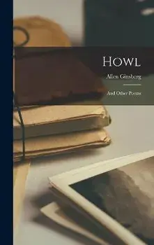 Howl: and Other Poems, Hardcover/Allen 1926-1997 Ginsberg