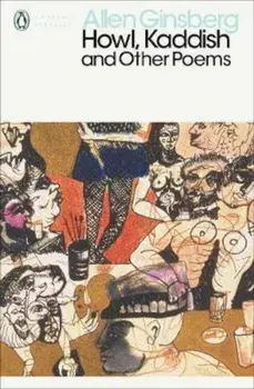 Howl, Kaddish and Other Poems, Paperback/Allen Ginsberg