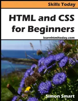 HTML and CSS for Beginners, Paperback/Simon Smart