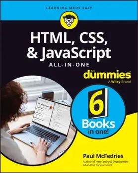 HTML, CSS, & JavaScript All-in-One For Dummies, Paperback/Paul McFedries