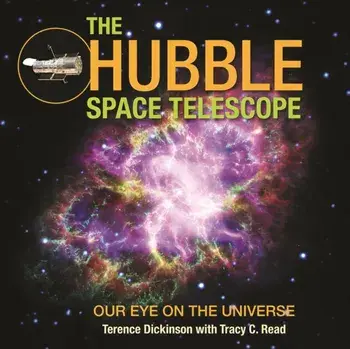 Hubble Space Telescope. Our Eye on the Universe, Paperback/Tracy Read