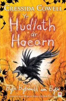Hudlath a'r Haearn, Yr - Byth Bythoedd am Byth, Paperback/Cressida Cowell