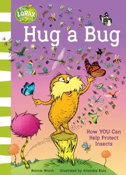 Hug a Bug. How You Can Help Protect Insects, Paperback/Bonnie Worth