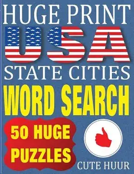 Huge Print USA State Cities Word Search: 50 Word Searches Extra Large Print to Challenge Your Brain (Huge Font Find a Word for Kids, Adults & Seniors, Paperback/Cute Huur