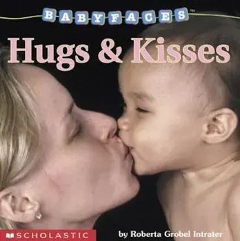 Hugs & Kisses, Hardcover/Roberta Grobel Intrater