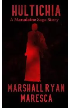 Hultichia - Marshall Ryan Maresca