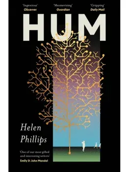 Hum. The thrilling, feminist speculative novel, Main, Paperback/Helen Phillips