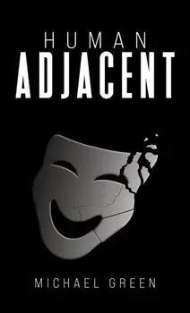 Human Adjacent, Paperback/Michael Green