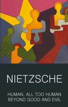 Human, All Too Human & Beyond Good and Evil, Paperback/Friedrich Wilhelm Nietzsche