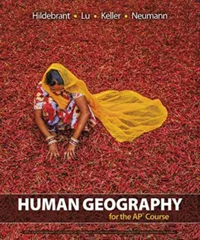 Human Geography for the AP® Course. 1st ed. 2021, Paperback/Barbara Hildebrandt