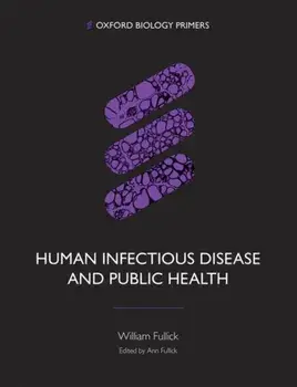 Human Infectious Disease and Public Health, Paperback/William Fullick