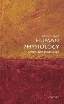 Human Physiology: A Very Short Introduction, Paperback/Jamie A. Davies