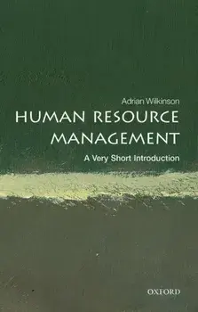 Human Resource Management: A Very Short Introduction, Paperback/***