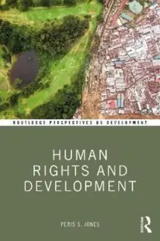 Human Rights and Development, Paperback/Peris Jones