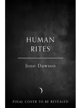 Human Rites, Paperback/Juno Dawson