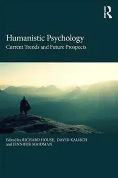 Humanistic Psychology. Current Trends and Future Prospects, Paperback/***