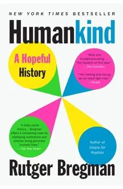 Humankind: A Hopeful History - Rutger Bregman
