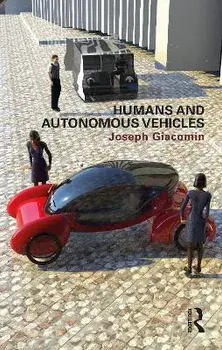 Humans and Autonomous Vehicles, Paperback/Joseph Giacomin