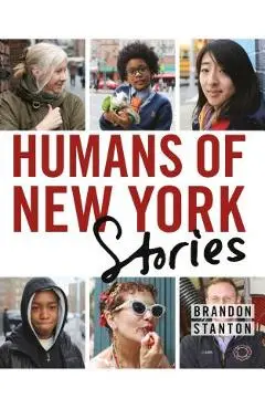 Humans of New York: Stories - Brandon Stanton