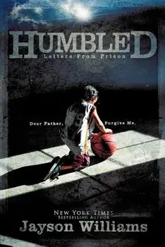 Humbled Letters from Prison, Paperback/Jayson Williams