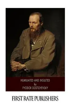 Humiliated and Insulted, Paperback/Fyodor Dostoyevsky