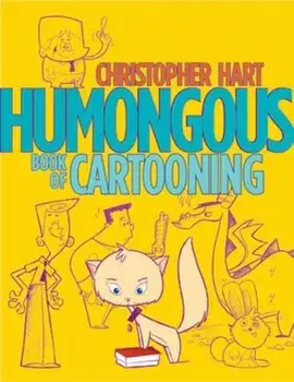 Humongous Book Of Cartooning, Paperback/Christopher Hart