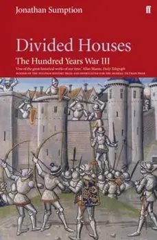 Hundred Years War Vol 3, Paperback/Jonathan Sumption