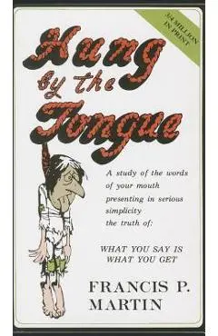 Hung by the Tongue - Francis Martin