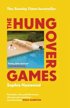 Hungover Games, Paperback/Sophie Heawood