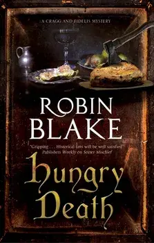 Hungry Death. Main, Hardback/Robin Blake