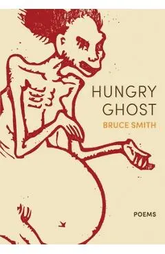 Hungry Ghost - Bruce Smith