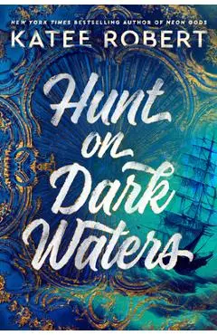 Hunt on Dark Waters - Katee Robert