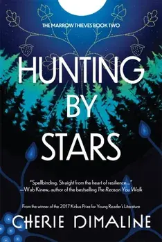Hunting by Stars, Paperback/Cherie Dimaline