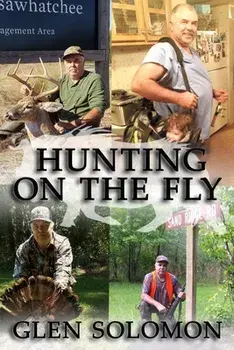 Hunting on the Fly, Paperback/Glen Solomon