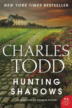 Hunting Shadows: An Inspector Ian Rutledge Mystery, Paperback/Charles Todd