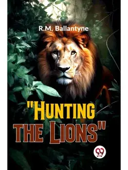 "Hunting The Lions", Paperback/***