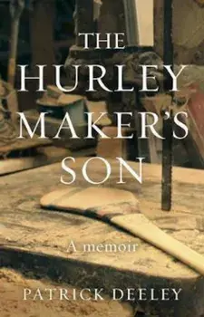 Hurley Maker's Son, Paperback/Patrick Deeley