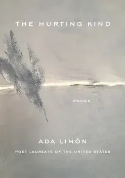 Hurting Kind, Hardcover/Ada Limón