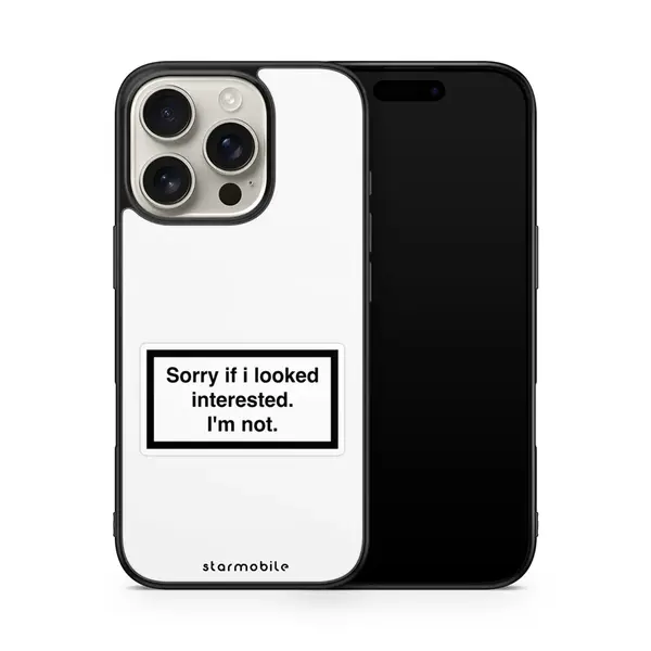 Husa Sorry if i looked interested. I'm not. Apple iPhone Impact Ultra - iPhone 11 Pro