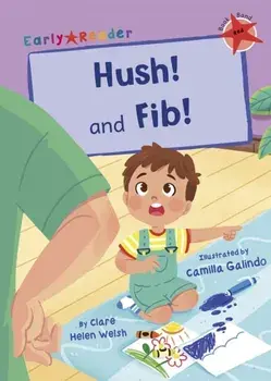 Hush! and Fib!. (Red Early Reader), Paperback/Clare Helen Welsh