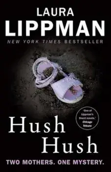 Hush Hush, Paperback/Laura Lippman