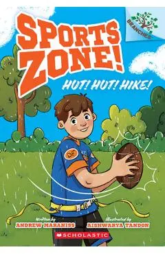 Hut! Hut! Hike!: A Branches Book (Sports Zone! #1) - Andrew Maraniss