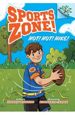 Hut! Hut! Hike!: A Branches Book (Sports Zone! #1) - Andrew Maraniss