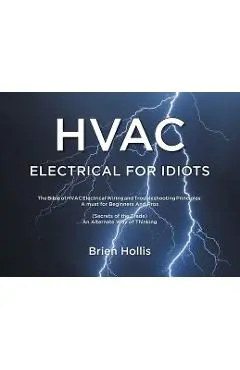 HVAC Electrical for Idiots - Brien Hollis