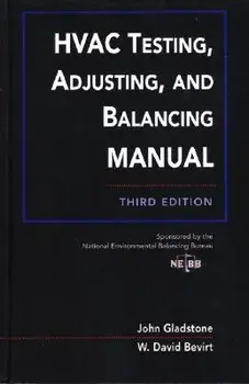 HVAC Testing, Adjusting, and Balancing Field Manual, Hardcover/John Gladstone