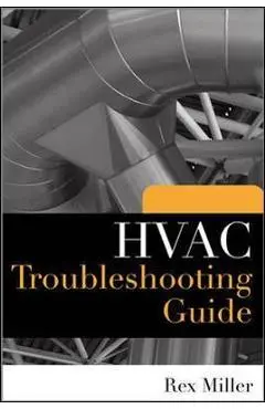 HVAC Troubleshooting Guide - Rex Miller
