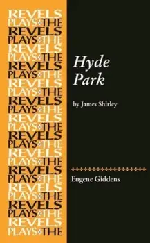 Hyde Park. By James Shirley, Paperback/***